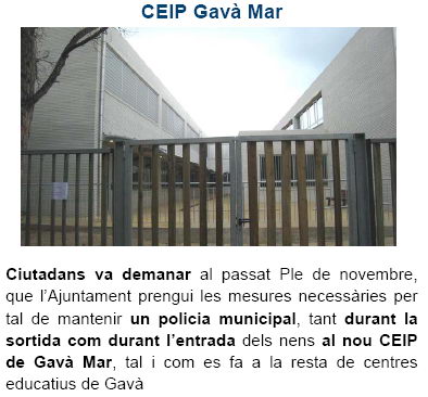 Notícia publicada al butlletí de Gener de 2009 de C's de Gavà sobre la petició de que hi hagi policia local tant a l'entrada com a la sortida de l'Escola Gavà Mar